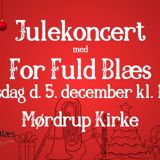 Julekoncert med For Fuld Blæs i Mørdrup Kirke